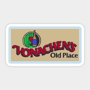 Vonachen's Old Place Sticker